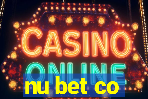 nu bet co